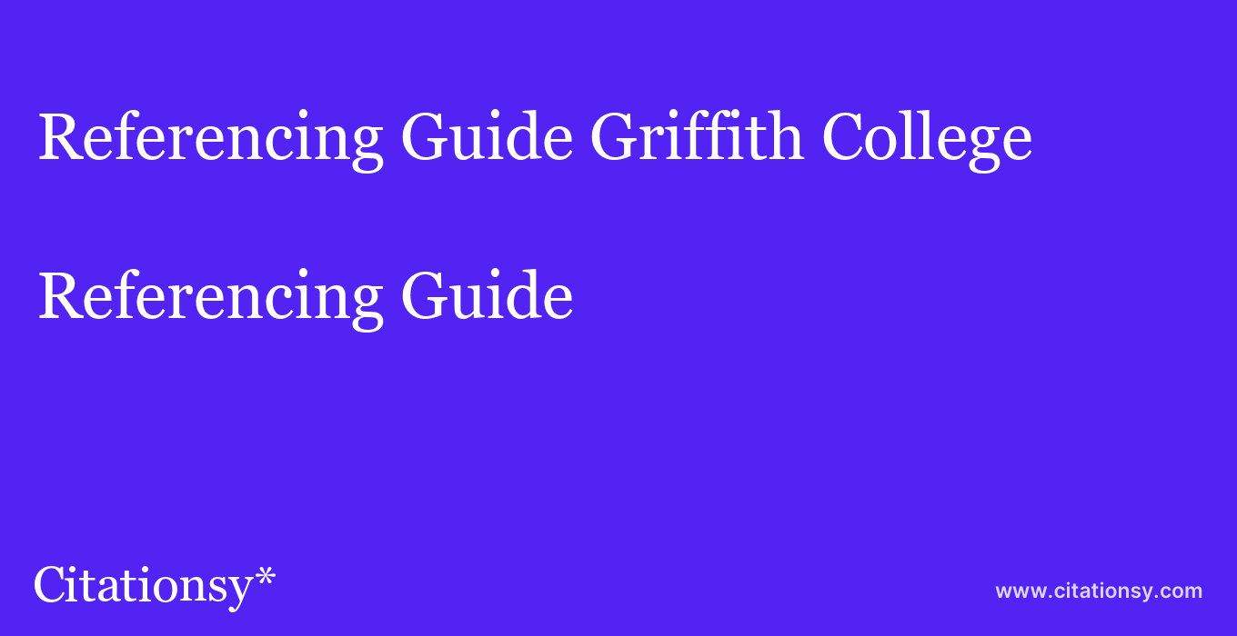 Referencing Guide: Griffith College